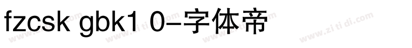 fzcsk gbk1 0字体转换